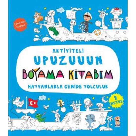 Aktiviteli Upuzuuun Boyama Kitabım - Hayvanlarla Gemide Yolculuk