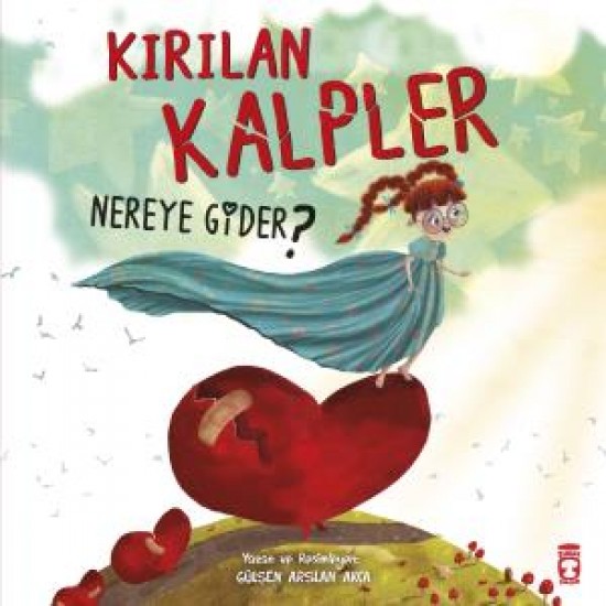 Kırılan Kalpler Nereye Gider Kırılan Kalpler Nereye Gider