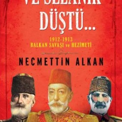 Ve Selanik Düştü
