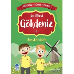 Su Ülkesi Gökdeniz 8 Amsterdam - Gökdeniz Dünya Turunda