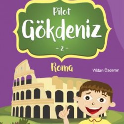 Pilot Gökdeniz 2 Roma  - Gökdeniz Dünya Turunda