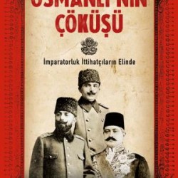 Osmanlının Çöküşü