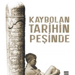 Kaybolan Tarihin Peşinde