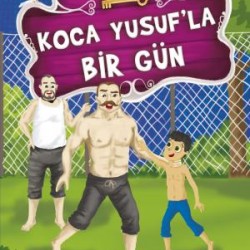 Koca Yusufla Bir Gün - Ünlülerle Bir Gün 2