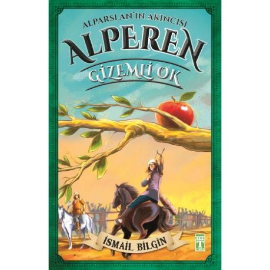 Alparslanın Akıncısı Alperen - Gizemli Ok Alparslanın Akıncısı Alperen - Gizemli Ok