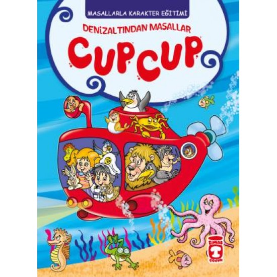 Denizaltından Masallar Cup Cup - Masallarla Karakter Eğitimi Denizaltından Masallar Cup Cup - Masallarla Karakter Eğitimi