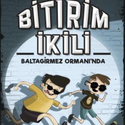 Bitirim İkili Baltagirmez Ormanında - Uçuk Kaçık Maceralar
