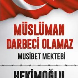 Müslüman Darbeci Olamaz