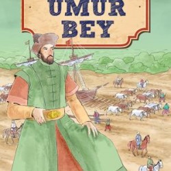 Umur Bey - Kahraman Türk Denizcileri Umur Bey - Kahraman Türk Denizcileri