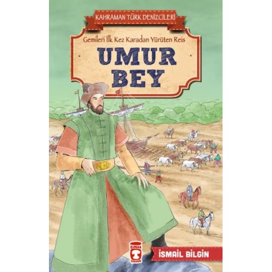 Umur Bey - Kahraman Türk Denizcileri