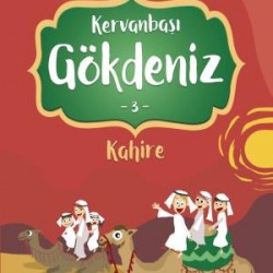 Kervanbaşı Gökdeniz 3 Kahire - Gökdeniz Dünya Turunda