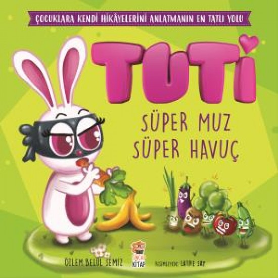 Tuti - Süper Muz Süper Havuç Tuti - Süper Muz Süper Havuç