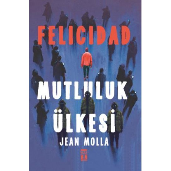 Felicidad - Mutluluk Ülkesi Felicidad - Mutluluk Ülkesi