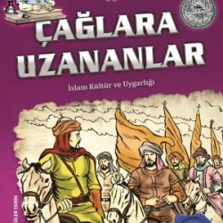 Çağlara Uzananlar - Türk İslam Tarihi 5