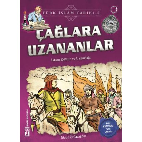 Çağlara Uzananlar - Türk İslam Tarihi 5