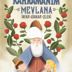 Kahramanım Mevlana - Kahraman Avcısı Kerem 5