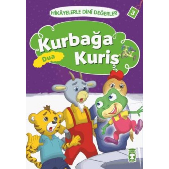 Kurbağa Kuriş - Hikayelerle Dini Değerler 3 Kurbağa Kuriş - Hikayelerle Dini Değerler 3