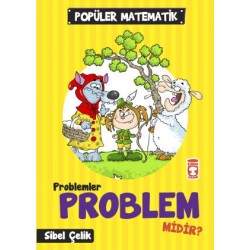 Problemler Problem Midir? - Popüler Matematik