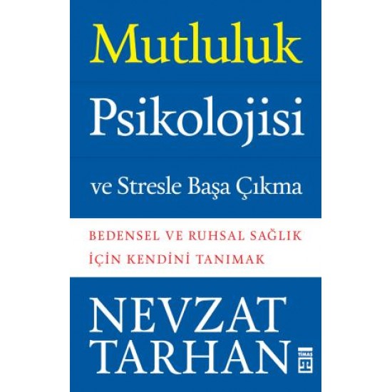 Mutluluk Psikolojisi ve Stresle Başa Çıkma