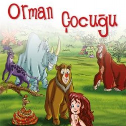 Orman Çocuğu - Dünya Masalları 2 Orman Çocuğu - Dünya Masalları 2
