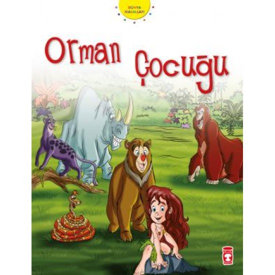 Orman Çocuğu - Dünya Masalları 2 Orman Çocuğu - Dünya Masalları 2