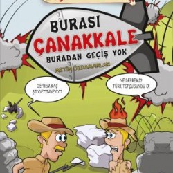 Burası Çanakkale Buradan Geçiş Yok