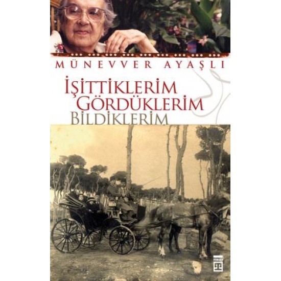 İşittiklerim Gördüklerim Bildiklerim