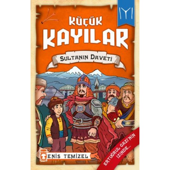 Sultanın Daveti - Küçük Kayılar 2 Sultanın Daveti - Küçük Kayılar 2