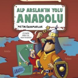 Alp Arslan'ın Yolu Anadolu