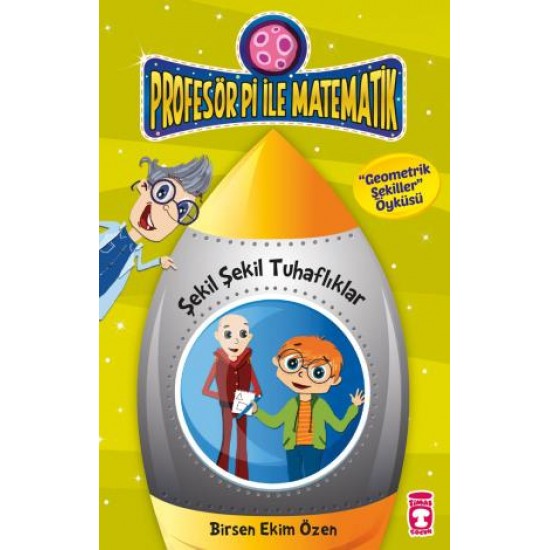 Şekil Şekil Tuhaflıklar - Profesör Pi İle Matematik 2