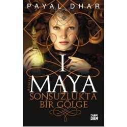 Sonsuzlukta Bir Gölge (Maya 1)