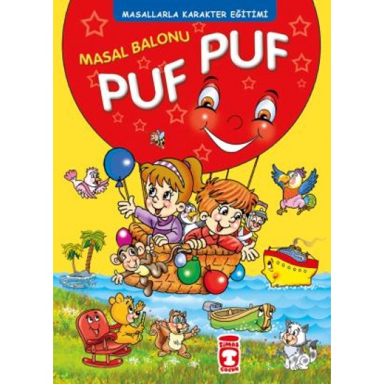 Masal Balonu Puf Puf - Masallarla Karakter Eğitimi Masal Balonu Puf Puf - Masallarla Karakter Eğitimi