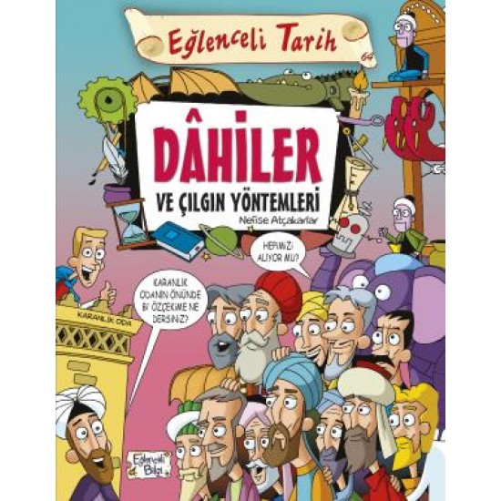 Dahiler Ve Çılgın Yöntemleri Dahiler Ve Çılgın Yöntemleri