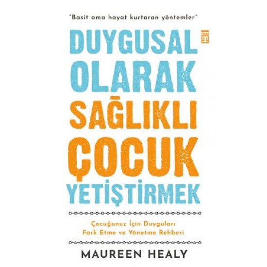 Duygusal Olarak Sağlıklı Çocuk Yetiştirmek