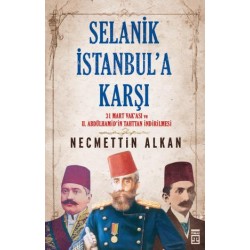 Selanik İstanbula Karşı
