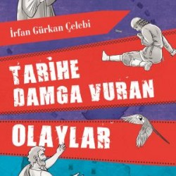 Tarihe Damga Vuran Olaylar
