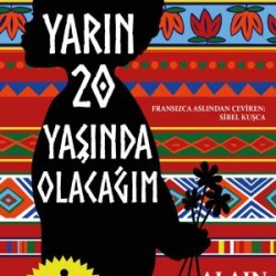 Yarın 20 Yaşında Olacağım