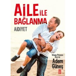 Aile İle Bağlanma Aidiyet