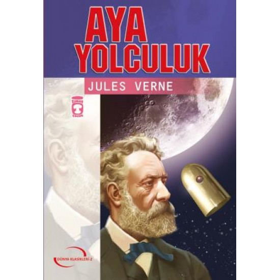 Aya Yolculuk (Gençlik Klasikleri)