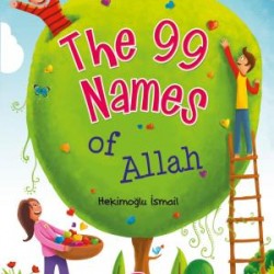 The 99 Names Of Allah - Biricik Rabbim Ne Güzel İsimlerin (İngilizce)
