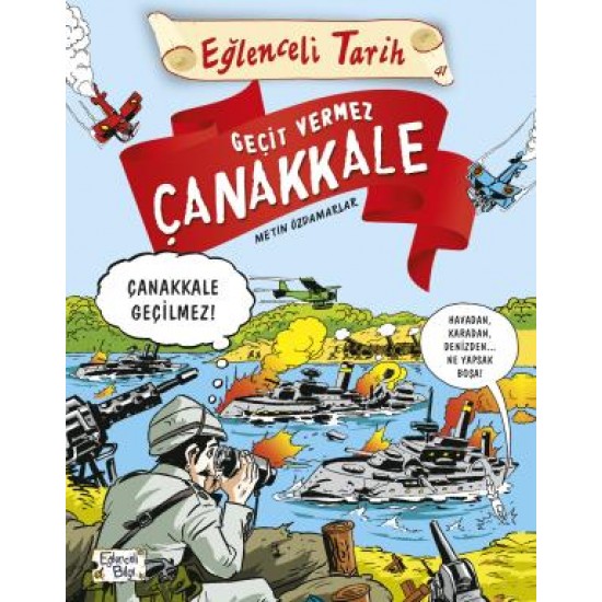 Geçit Vermez Çanakkale Geçit Vermez Çanakkale