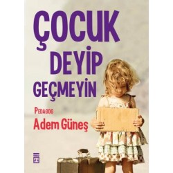 Çocuk Deyip Geçmeyin