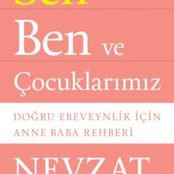 Sen Ben ve Çocuklarımız