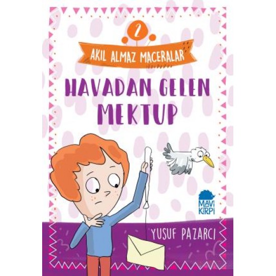 Havadan Gelen Mektup - 2 Akıl Almaz Maceralar 4. Sınıf