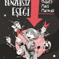 Melih Ve Benzersiz Eşeği - Hoşaflı Mars Macerası