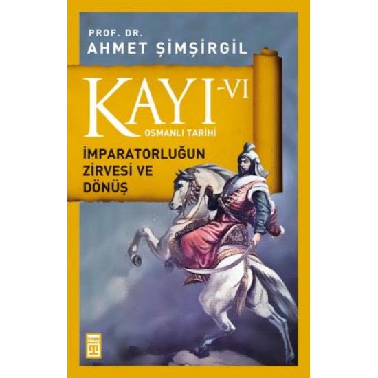 Kayı 6: İmparatorluğun Zirvesi ve Dönüş Kayı 6: İmparatorluğun Zirvesi ve Dönüş