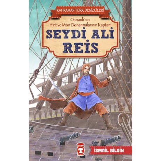 Seydi Ali Reis - Kahraman Türk Denizcileri Seydi Ali Reis - Kahraman Türk Denizcileri