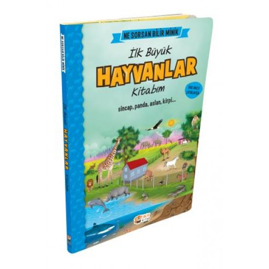 Ne Sorsan Bilir Minik - İlk Büyük Hayvanlar Kitabım