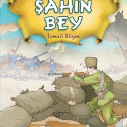 Şahin Bey - Kurtuluşun Kahramanları 1 (6) Şahin Bey - Kurtuluşun Kahramanları 1 (6)