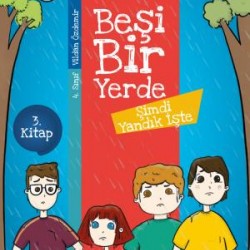 Şimdi Yandık İşte - Beşi Bir Yerde (4. Sınıf)
